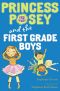 [Princess Posey 08] • Princess Posey and the First-Grade Boys